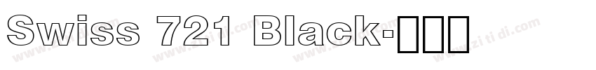 Swiss 721 Black字体转换 Swiss 721 Black字体转换